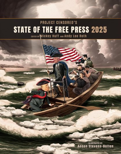 Book cover of Project Censored's State of the Free Press 2025