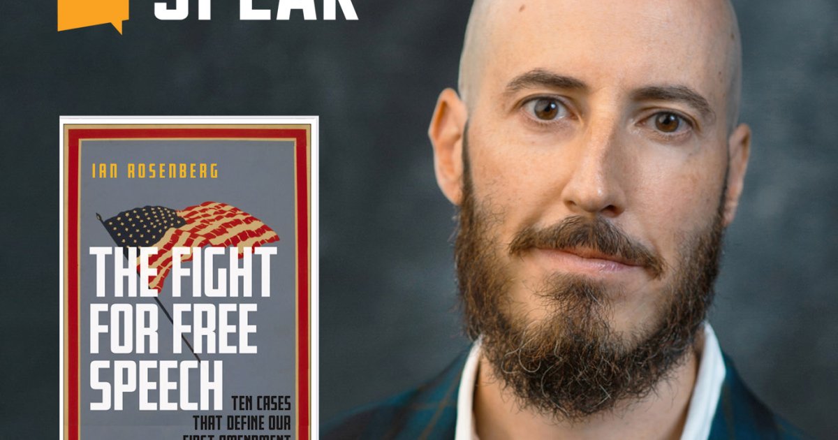 'The Fight for Free Speech' with Ian Rosenberg The Foundation for