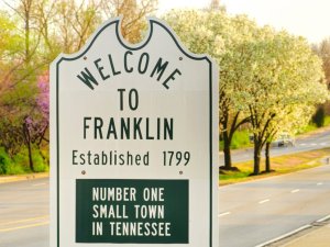 Sign reading "Welcome to Franklin. Established 1799. Number One Small Town in Tennessee.