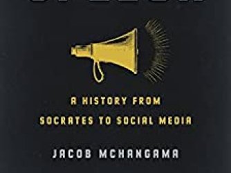 Free Speech- A History from Socrates to Social Media by Jacob Mchangama