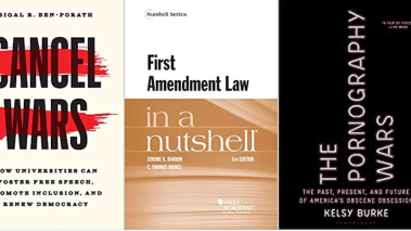Covers to First Amendment books "Cancel Wars," "First Amendment Law in a Nutshell," and "The Pornography Wars"