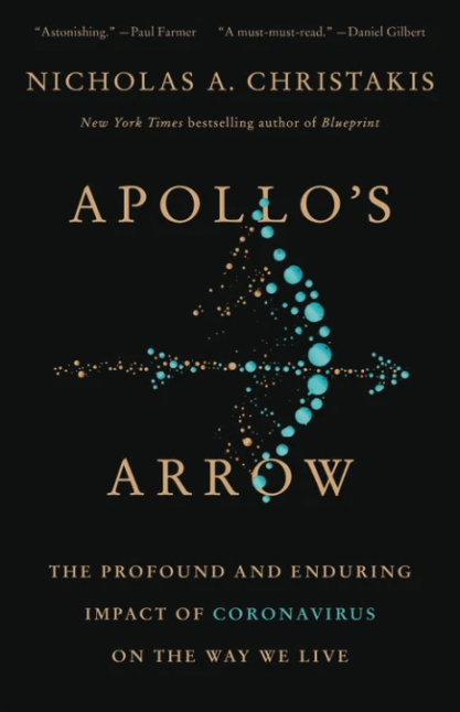 Apollo's Arrow by Nicholas Christakis