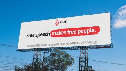 FIRE Billboard reading "Free Speech Makes Free People"