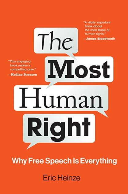 Book cover to Eric Heinze "The Most Human Right - Why Free Speech Is Everything"