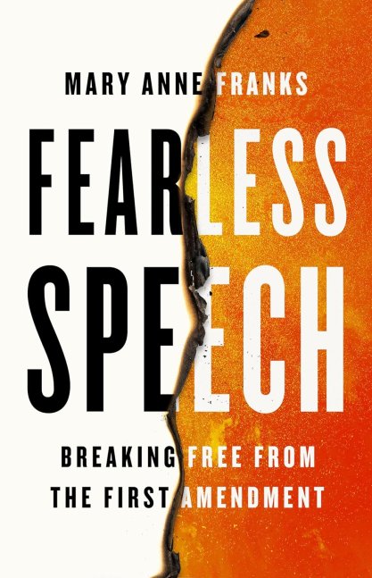 Fearless Speech- Breaking Free from the First Amendmen.jpg