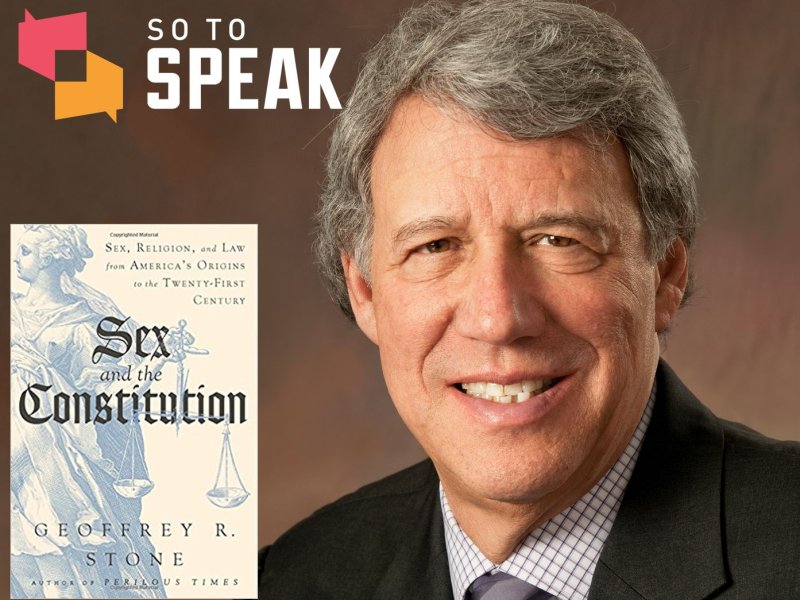 'Sex and the Constitution' with professor Geoffrey R. Stone